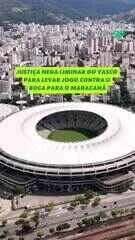 Vasco Maracanã: clube entra com nova petição para usar o Maracanã contra o Boca Juniors e confirma partida da Sul-Americana no Rio, pede urgência judicial